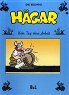 Dik Browne - Hägar - 4: Hägar - Kein Tag ohne Arbeit