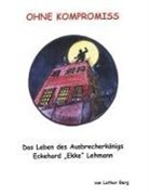 Lothar Berg - Ohne Kompromiss