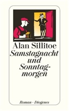 Alan Sillitoe - Samstagnacht und Sonntagmorgen
