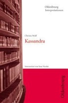 Rose Nicolai, Christ Wolf, Christa Wolf, Rosemarie Nicolai - Christa Wolf 'Kassandra'