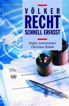 Stefan Lorenzmeier, Christian Rohde - Völkerrecht - Schnell erfasst