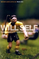 Will Self - The Quantity Theory of Insanity