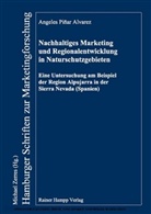 Angeles Piñar Alvarez - Nachhaltiges Marketing und Regionalentwicklung in Naturschutzgebieten