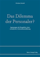 Christian Schmidt - Das Dilemma der Personaler?