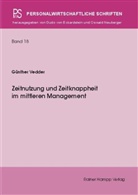 Günther Vedder - Zeitnutzung und Zeitknappheit im mittleren Management