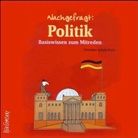 Schulz-Reiss, Christine Schulz-Reiss, Verena Ballhaus, Gerhard Garbers, Marion von Stengel, Marion von Stengel - Nachgefragt: Politik, Basiswissen zum Mitreden, 4 Audio-CDs (Hörbuch)