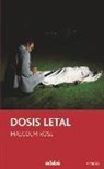Malcolm Rose - Dosis letal