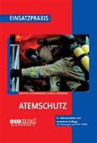 Dirk Aschenbrenner, Ulrich Cimolino, Thomas Lembeck, Ulrich Cimolino - Atemschutz