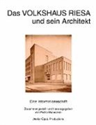 Pedr Waloschek, Pedro Waloschek - Das Volkshaus Riesa und sein Architekt