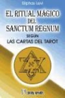 Éliphas Lévi, Éliphas Lévy - El ritual mágico del Sanctum Regnum : según las cartas del tarot