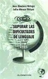 Julia Alonso Obispo, José Jiménez Ortega - Superar las dificultades de lenguaje