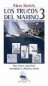Klaus Bartels - Los trucos del marino 3 : para mayor seguridad, comodidad y eficacia a bordo