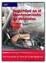 Bernardo Hernando Lucas - SEGURIDAD EN EL MANTENIMIENTO DE VEHÍCULOS