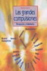 Mauro Torres Agredo - Las grandes compulsiones : prevención y tratamiento