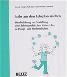 Haugwit, Solveig Haugwitz, Koc, Katja Koch, Unterstab, Susanne Unterstab - Mehr aus dem Lehrplan machen