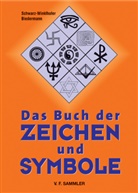Biedermann, Hans Biedermann, Schwarz-Winkelhofer, Inge Schwarz-Winklhofer, Hans Biedermann, Inge Schwarz-Winklhofer - Das Buch der Zeichen und Symbole