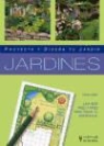 Peter Wirth - Jardines : proyecta y diseña tu jardín
