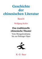 Wolfgang Kubin, Wolfgang Kubin - Geschichte der chinesischen Literatur - Band 6: Das traditionelle chinesische Theater