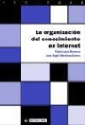 Pablo Lara Navarra, José Ángel Martínez Usero - La organización del conocimiento en Internet