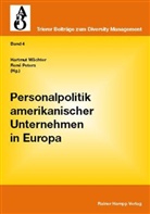 Rene Peters, René Peters, Hartmut Wächter, Hartmut Waechter - Personalpolitik amerikanischer Unternehmen in Europa