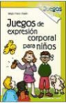 Sergio Mario Chazin Hodorovsky - Juegos de expresión corporal para niños
