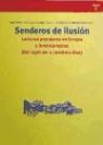 Antonio Castillo, Antonio . . . [et al. ] Castillo - Senderos de ilusión : lecturas populares en Europa y América Latina (del siglo XVI a nuestros días)