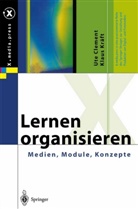 Ut Clement, Ute Clement, Klaus Kräft - Lernen organisieren