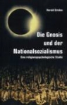 Harald Strohm - Die Gnosis und der Nationalsozialismus