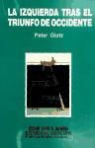 Peter Glotz - Izquierda tras el triunfo de occidente, la