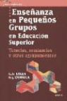 Reg Dennick, Kate Exley - Enseñanza en pequeños grupos en educación superior : tutorías, seminarios y otros agrupamientos