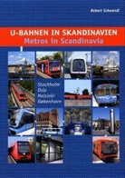 Robert Schwandl - U-Bahnen in Skandinavien. Metros in Scandinavia
