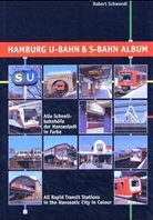 Robert Schwandl - Hamburg U-Bahn & S-Bahn Album