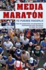 Jeff Galloway - Media maratón : tú puedes hacerlo