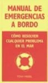 Tony Meisel - MANUAL DE EMERGENCIAS A BORDO