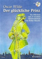 Stefan Heucke, Oscar Wilde, Oscar Wilkde, Brigitte Smith - Der glückliche Prinz, m. Audio-CD
