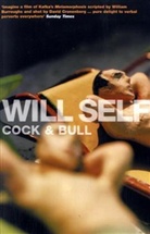 Will Self - Cock and Bull