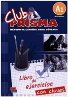 Paula Cerdeira, Paula Cerdeira Nuñez, Paula Cerdeira Núñez, Ana Romero, Ana Marí Romero Fernández, Ana María Romero Fernández... - Club PRISMA - Nivel.A1: Libro de ejercicios con claves