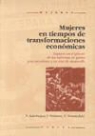 Nahid Aslanbeigui, Steven Pressman, Gale Summerfield - Mujeres en tiempos de transformaciones económicas : impacto en el género de las reformas en países post-socialistas y en vías de desarrollo