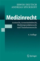 Deutsc, Erwi Deutsch, Erwin Deutsch, Spickhoff, Andreas Spickhoff - Medizinrecht