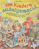 Vanessa Paulzen, Gisela Walter, Vanessa Paulzen - Von Kindern selbstgemacht