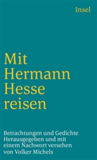 Hermann Hesse, Volke Michels, Volker Michels - Mit Hermann Hesse reisen