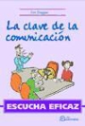 Jim Dugger - Escucha eficaz : la clave de la comunicación