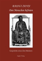 Tokusho Bassui, Tokushô Bassui, Bassui Tokusho, Bassui Tokushô, Bassui Zenji - Den Menschen befreien