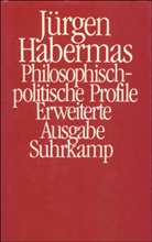 Jürgen Habermas - Philosophisch-politische Profile