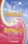 Arthur Edward Waite - El poder mágico de ángeles y demonios : instrumentos de comunicación con el mundo invisible y las formas que habitan en él