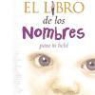 Lisa Rogak - El libro de los nombres para tu bebé