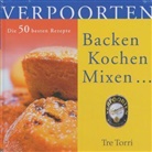 Verpoorten, Backen, Kochen, Mixen . . .