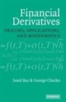 Jamil Baz, George Chacko, George (Harvard Business School) Chacko, George K. Chacko - Financial Derivatives : Pricing, Applications and Mathematics