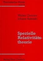 Walter Greiner, Johann Rafelski - Theoretische Physik - Bd.3a: Spezielle Relativitätstheorie