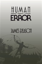 James Reason, James (University of Manchester) Reason - Human Error